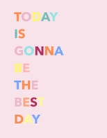 The best day (Journal, Notebook, Diary): Pink Rainbow Motivational, 8.5 x 11 (journal To Write In) 1693004585 Book Cover