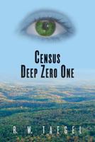 Census Deep Zero One: Sticks In Stone You're Not Alone ... 1492785083 Book Cover