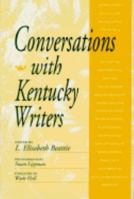 Conversations With Kentucky Writers 0813190436 Book Cover