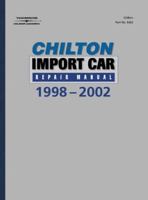 Chilton's Import Car Repair Manual, 1998-2002 - Perennial Edition 0801993636 Book Cover
