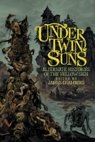 Under Twin Suns: Alternate Histories of the Yellow Sign 1614983313 Book Cover