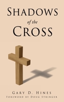 Shadows of the Cross 1662873956 Book Cover