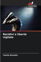 Recidivi e libertà vigilata (Italian Edition) 6206560333 Book Cover