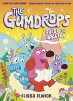 The Gumdrops: Quest for Bravery 1788957903 Book Cover