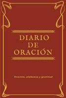 Diario de Oración: Diario de Oración personal, Vida Cristiana, Estudio biblico y gratitud, (Marrón) - [Spanish Edition] 1978178964 Book Cover