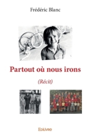 Partout où nous irons (French Edition) 2334211591 Book Cover