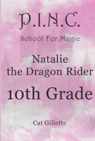 Natalie the Dragon Rider 10th Grade B0CGGD8DWP Book Cover