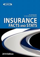 Insurance Facts and STATS 2010 Edition: An Introduction to the Insurance Industry 1453865934 Book Cover