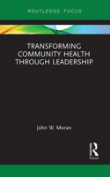 Transforming Community Health Through Leadership 1032476222 Book Cover