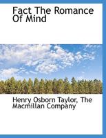 Fact The Romance Of Mind 1010139045 Book Cover