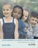 Safeguarding Children and Young People Child Protection 0-18 Years 0340947403 Book Cover