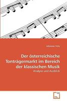 Der österreichische Tonträgermarkt im Bereich der klassischen Musik 3639208110 Book Cover