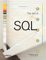 The Art of SQL (Art of) 0596008945 Book Cover