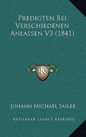 Predigten Bei Verschiedenen Anlassen V3 (1841) 1120964458 Book Cover