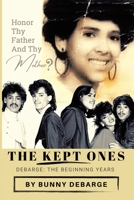 The Kept Ones: The Beginning Years 1685060536 Book Cover