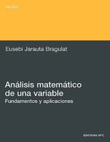 Anlisis Matemtico de Una Variable. Fundamentos y Aplicaciones 8483014106 Book Cover