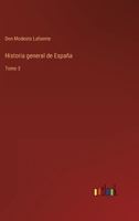Historia General De España, Volume 3 1144450292 Book Cover