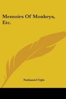Memoirs of Monkeys, &C. &C 1146925565 Book Cover