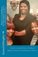 Women in Leadership in the Black Baptist Church in Contemporary America 1523988320 Book Cover