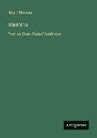 Plaidoirie: Pour les États-Unis d'Amérique (French Edition) 3388145490 Book Cover