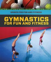 Gymnastics for Fun and Fitness 1978513372 Book Cover