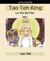 Tao Teh King: La Vía del Tao (Spanish Edition) B0D3NVQ3CW Book Cover