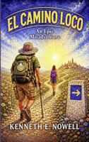 El Camino Loco: An Epic Misadventure B0HHZZ4C4D Book Cover