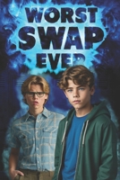 The Worst Swap Ever B0BW2GDP91 Book Cover