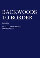 Backwoods to Border 0870740113 Book Cover