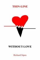 Thin-Line-Without Love 1403340188 Book Cover