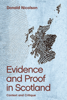 Evidence and Proof in Scotland: Context and Critique 1474412009 Book Cover