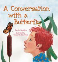 A Conversation with a Butterfly 1592989691 Book Cover