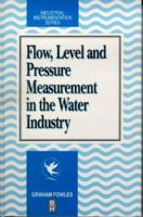 Flow level and Pressure Measurement in the Water Industry (Industrial Instrumentation) 0750610476 Book Cover