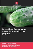 Investigação sobre o vírus do mosaico do pepino (Portuguese Edition) 6630418352 Book Cover