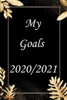 My Goals 2020/2021: Woman / Girls Planner 2020/2021 1692234927 Book Cover