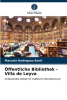 Öffentliche Bibliothek - Villa de Leyva 6203394440 Book Cover