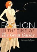 Fashion in the Time of the Great Gatsby 0747812993 Book Cover