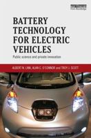 Battery Technology for Electric Vehicles: Public Science and Private Innovation 1138811106 Book Cover
