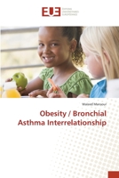 Obesity / Bronchial Asthma Interrelationship 6202263466 Book Cover