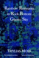 Rainbow Remnants in Rock Bottom Ghetto Sky: Poems 0892551577 Book Cover