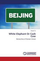 White Elephant Or Cash Cow 3659300969 Book Cover