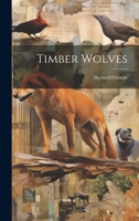 Timber Wolves 1021434434 Book Cover