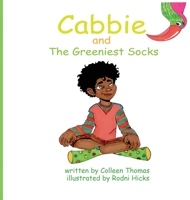 Cabbie and The Greeniest Socks 0578320037 Book Cover