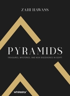 Pyramids: Treasure, Mysteries, and New Discoveries in Egypt 8854420514 Book Cover