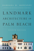 Landmark Architecture of Palm Beach 1493041541 Book Cover