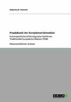 Propädeutik der Komplementärmedizin: Kulturspezifische & Ethnotypische Verfahren: Traditionelle Europäische Medizin (TEM) 3640187970 Book Cover