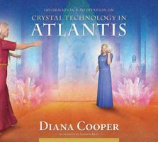 Crystal Technology in Atlantis 1844095231 Book Cover