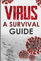 Virus : A Survival Guide 1949545210 Book Cover