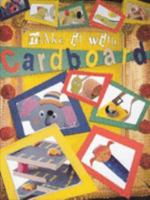 Make It with Cardboard (Make It with) 1904194834 Book Cover