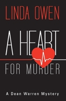 A Heart for Murder: A Dean Warren Mystery 1543964222 Book Cover